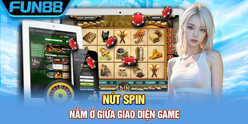 Chinh phục nổ hũ Kho Báu Aztec siêu hot đến từ Fun88 Nút Spin nằm ở giữa giao diện game